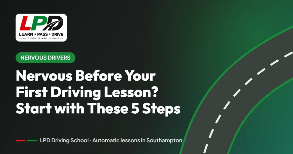 Nervous Before Your First Driving Lesson – LPD Driving School guide